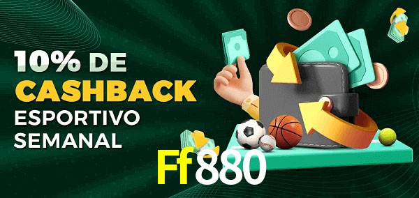 10% de bônus de cashback na Ff880